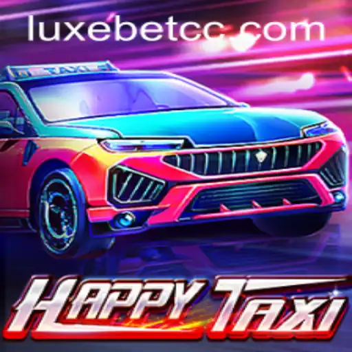 Discovering HappyTaxi: A Thrilling Journey with LUXEBET